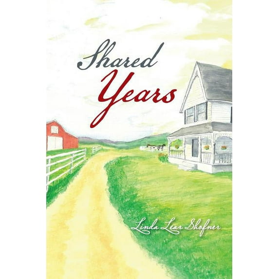 Shared Years (Paperback) by Linda Lear Shofner