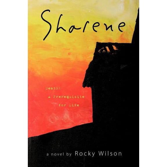 Sharene : Death: A Prerequisite for Life (Paperback)