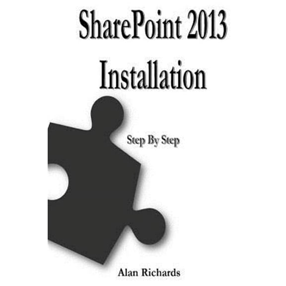 Sharepoint 2013 Installation: Step by Step
