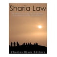 thumbnail image 1 of Sharia Law: The History and Legacy of the Religious Laws that Governed Islamic Societies (Paperback) by Charles River, 1 of 1