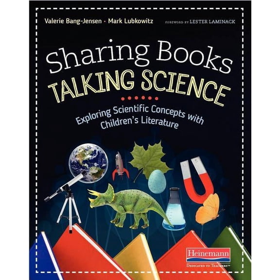 Sharing Books, Talking Science: Exploring Scientific Concepts with Children's Literature