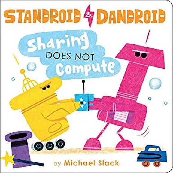 Pre-Owned Sharing Does Not Compute (Board book) 1534405690 9781534405691