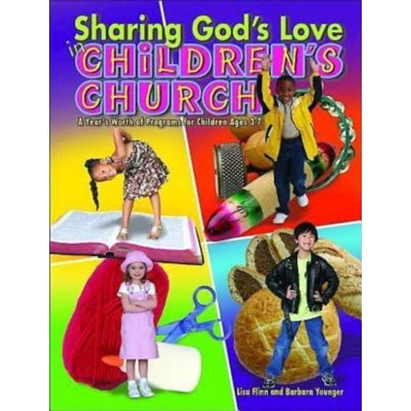 Pre-Owned Sharing God's Love in Children's Church: A Year's Worth of Programs for Children Ages 3-7 (Spiral-bound) 0687491657 9780687491650