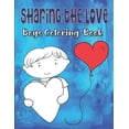thumbnail image 1 of Sharing The Love Boys Coloring Book: Valentine's Day Coloring Book For Kids Ages 4-8, Hearts Coloring Book For Toddlers,, (Paperback), 1 of 1