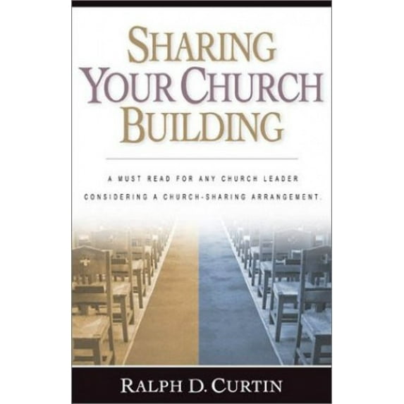 Pre-Owned Sharing Your Church Building (Paperback) 0801091446 9780801091445