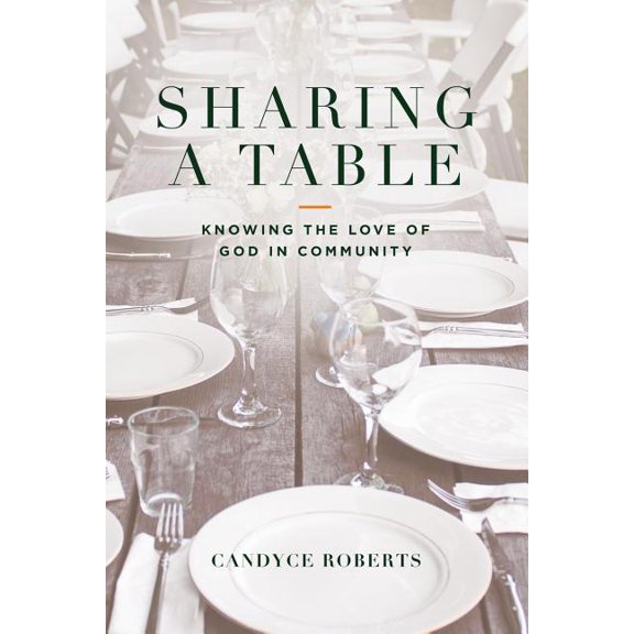 Sharing a Table : Knowing God in Community (Paperback)