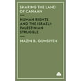 thumbnail image 1 of Sharing the Land of Canaan: Human Rights and the Israeli-Palestinian Struggle (Paperback), 1 of 1