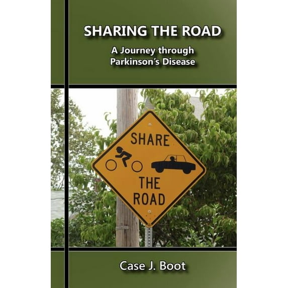 Sharing the Road: A Journey Through Parkinson's Disease, (Paperback)