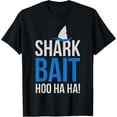 thumbnail image 1 of Shark Bait Hoo Ha Ha Pop Culture Shark Lover Shirt T-Shirt mens t shirt，black，women，funny，misfits，men，journey, 1 of 4