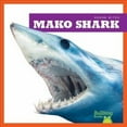 thumbnail image 1 of Shark Bites: Mako Shark (Hardcover), 1 of 1