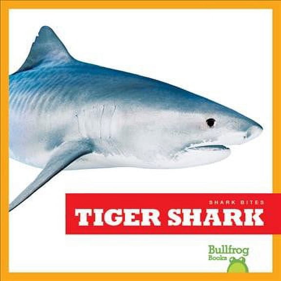 Shark Bites: Tiger Shark (Hardcover)