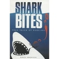 thumbnail image 1 of Pre-Owned Shark Bites: True Tales of Survival (Paperback) 1573060542 9781573060547, 1 of 1