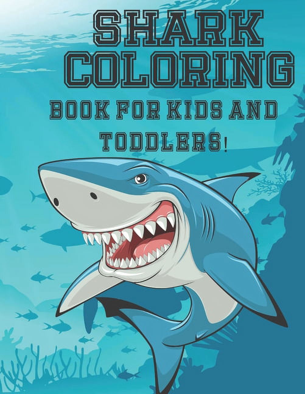 Shark Coloring Book For Kids And Toddlers! Life Under Sea Ocean