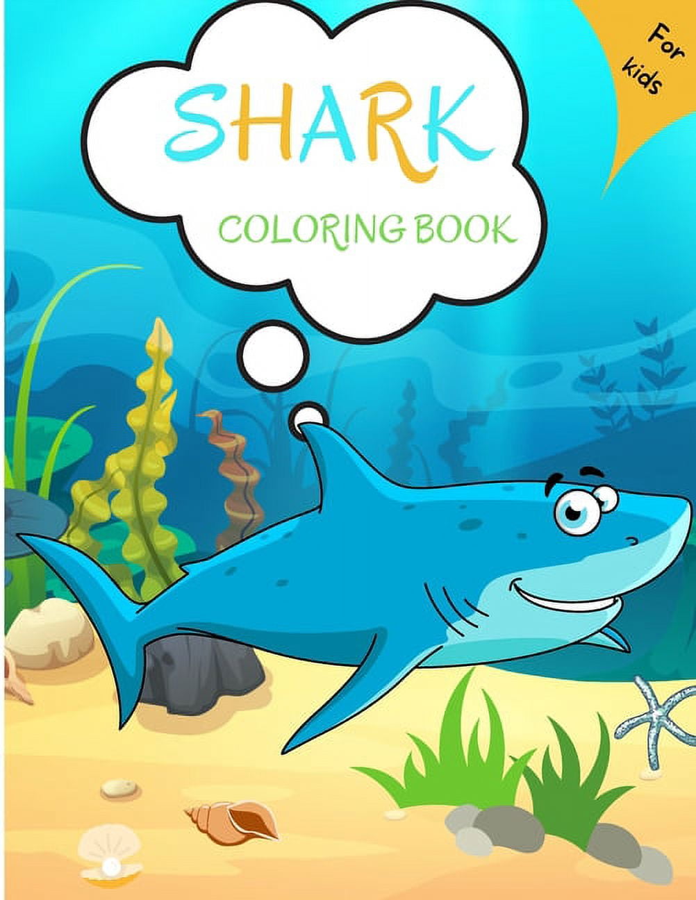 Shark Coloring Book : For Kids ages 4-8 Shark Book for Kids 5-7 3-8 ...