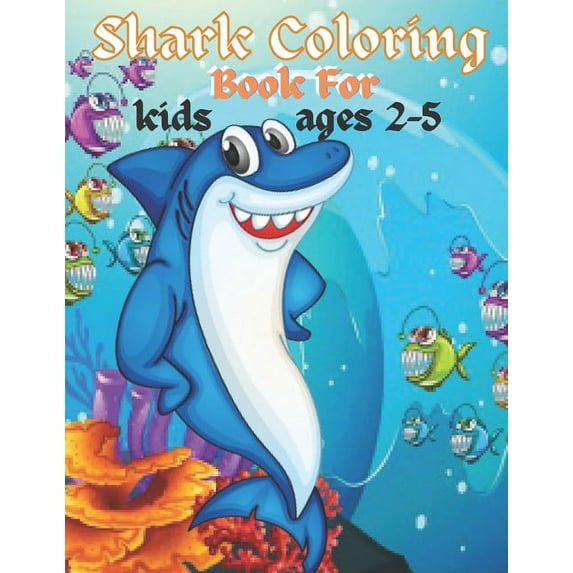 Shark Coloring Book For kids ages 2-5 : A coloring book gift for kids (Paperback)