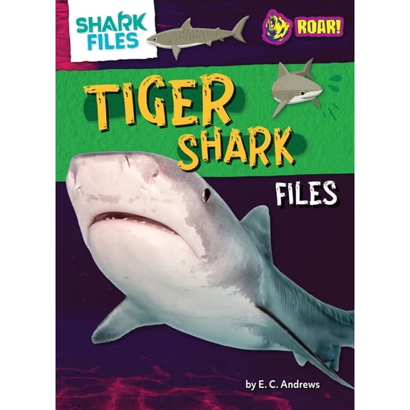 Shark Files Tiger Shark Files, (Hardcover)