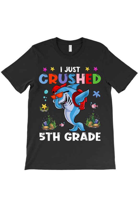 Shark I Just Crushed 5th Grade Funny Dabbing Shark Back To School H15173 Unisex T-Shirt, Up to 5XL Available