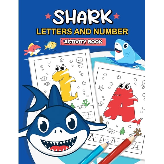 Shark Letters and Number Activity Book: First Activity Book for toddlers and kids, (Paperback)