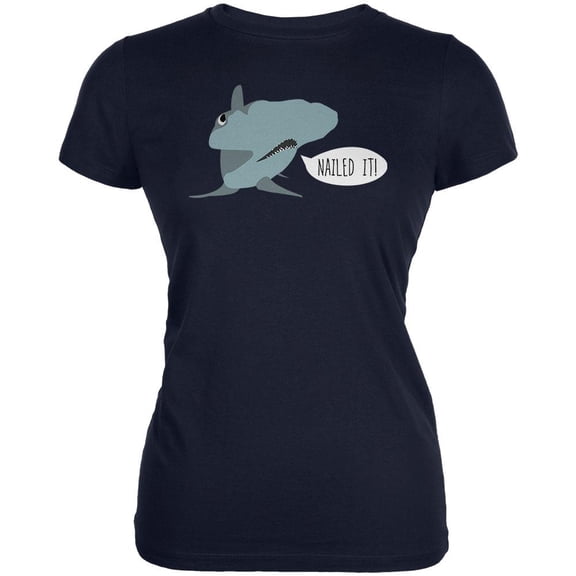 Shark Nailed It Hammerhead Funny Pun Juniors Soft T Shirt Navy LG