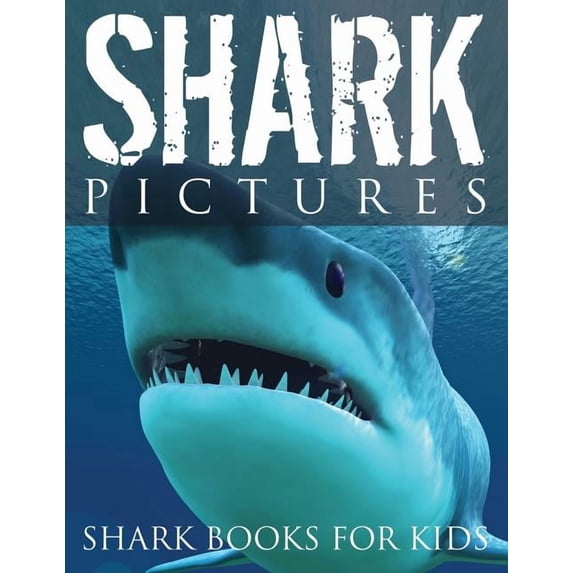 Shark Pictures (Shark Books for Kids), (Paperback)