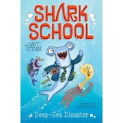 Shark School Deep-Sea Disaster, Book 1, Paperback