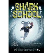 Shark School Fishin' Impossible, Book 8, Paperback