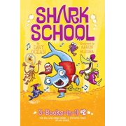 Shark School Shark School 3-Books-In-1! #2 The Boy Who Cried Shark; A Fin-Tastic Finish; Splash Dance, Paperback