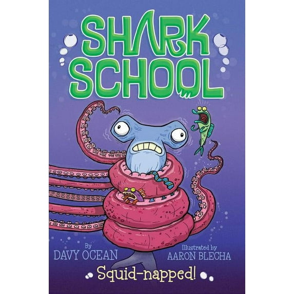 Shark School: Squid-napped! (Series #3) (Paperback)