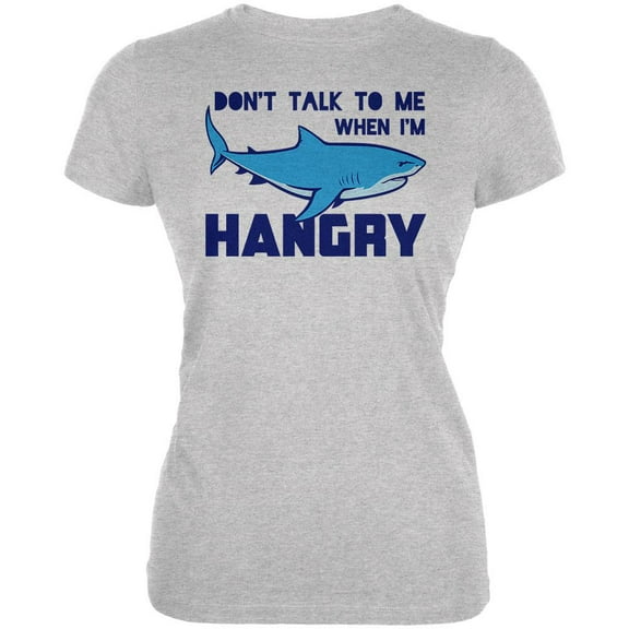 Shark Sharks Don't Talk to me Hangry Juniors Soft T Shirt