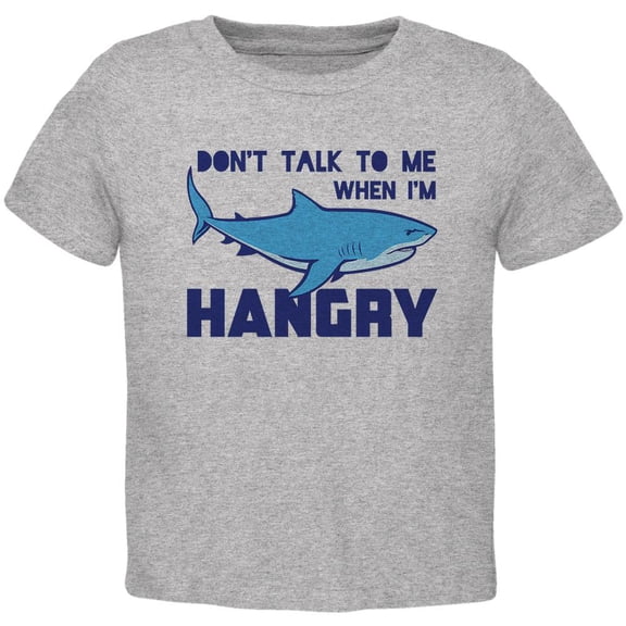 Shark Sharks Don't Talk to me Hangry Toddler T Shirt Heather 4T
