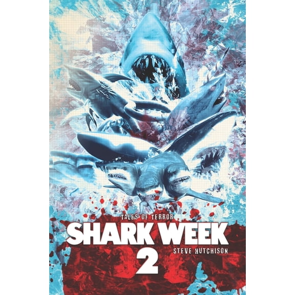 Shark Week (Color): Shark Week 2 (Series #2) (Paperback)