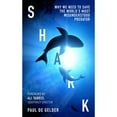 thumbnail image 1 of Pre-Owned Shark: Why We Need to Save the World's Most Misunderstood Predator (Hardcover) 0008529663 9780008529666, 1 of 1