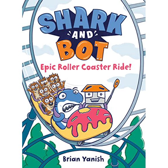 Pre-Owned Shark and Bot #4: Epic Roller Coaster Ride!: (A Graphic Novel) (Hardcover) 0593485378 9780593485378