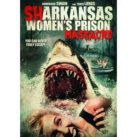 Sharkansas Women's Prison Massacre [2016]