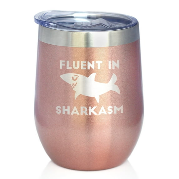 Sharkasm - Insulated Wine Tumbler with Sliding Lid - Funny Shark Gifts - Rose Gold 12oz