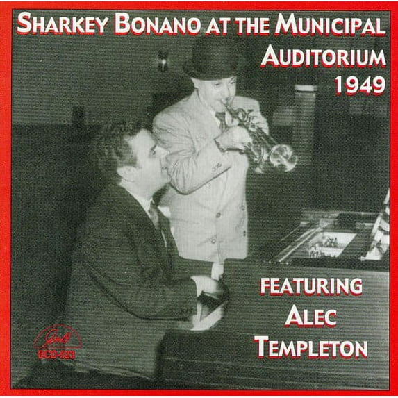 Sharkey Bonano - Sharkey Bonano at the Municipal Auditorium 1949 - Jazz - CD