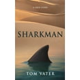 thumbnail image 1 of Sharkman: A True Story, (Paperback), 1 of 1