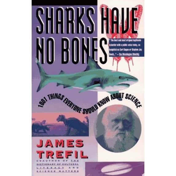 Pre-Owned Sharks Have No Bones: 1001 Things Everyone Should Know About Science (Paperback) 0671796275 9780671796273