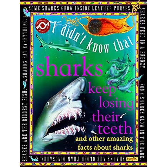 Pre-Owned Sharks Keep Losing Their Teeth (I Didn't Know That) Paperback