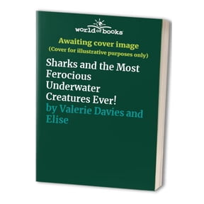 Pre-Owned Sharks and the Most Ferocious Underwater Creatures Ever! 9780545129442 Used