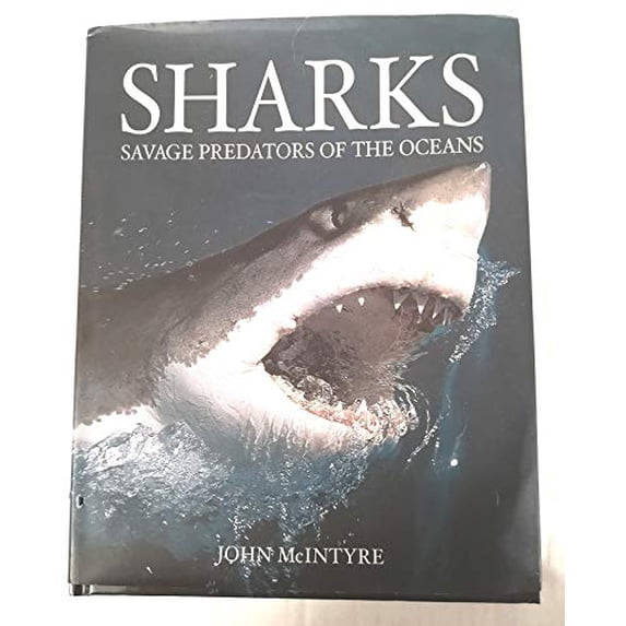 Pre-Owned Sharks: Savage Predators of the Oceans (Hardcover) 1405463740 9781405463744
