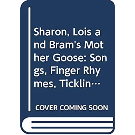 Pre-Owned Sharon, Lois and Bram's Mother Goose: Songs, Finger Rhymes, Tickling Verses, Games, and More (Paperback) 0316782823 9780316782821