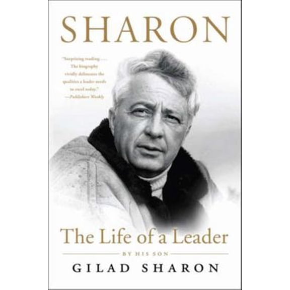 Pre-Owned Sharon: The Life of a Leader (Paperback) 0061721514 9780061721519