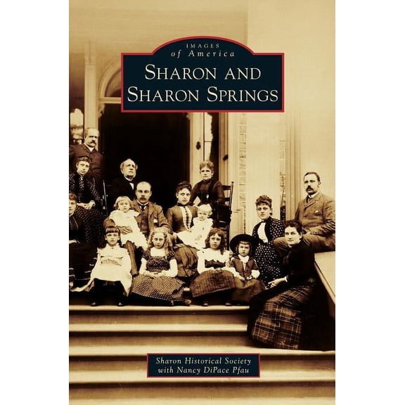 Sharon and Sharon Springs, (Hardcover)