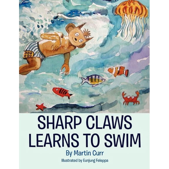 Sharp Claws Learns to Swim, (Paperback)