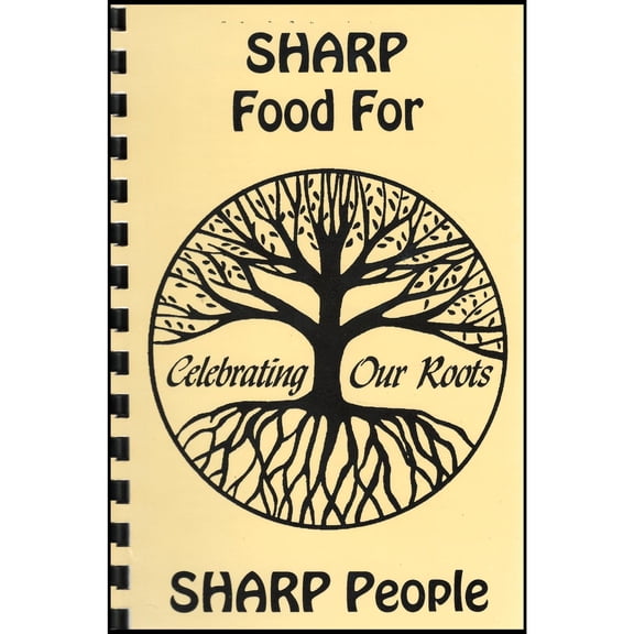 Sharp Food For Sharp People: Celebrating Our Roots - Sharp Family Association (Plastic-Comb) (Paperback)