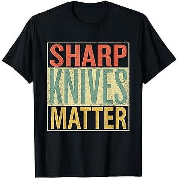 Sharp Knives Matter Shirt. Chef Knives T-Shirt Funny Outfit T-Shirt