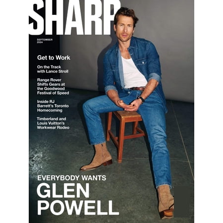 Sharp Magazine - September 2024: Breakout Star Of Twisters Hit Man Glen Powell Talks Rise To The Top, On The Track With Lance Stroll, Range Rover Shifts Gears, RJ Barrett's Toronto Homecoming More