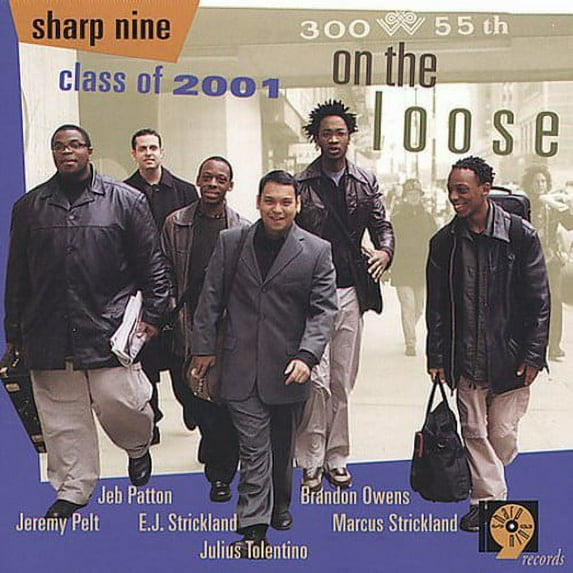 Sharp Nine Class of 2001 - On the Loose - Jazz - CD