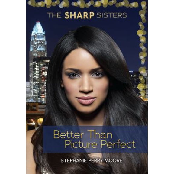 Pre-Owned Better Than Picture Perfect (Paperback) 1467744867 9781467744867